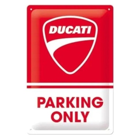 TIN SIGN 20x30 DUCATI PARKING ONLY