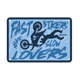 Oxford Garage Metal Sign: Fast Bikers Make Slow Lovers